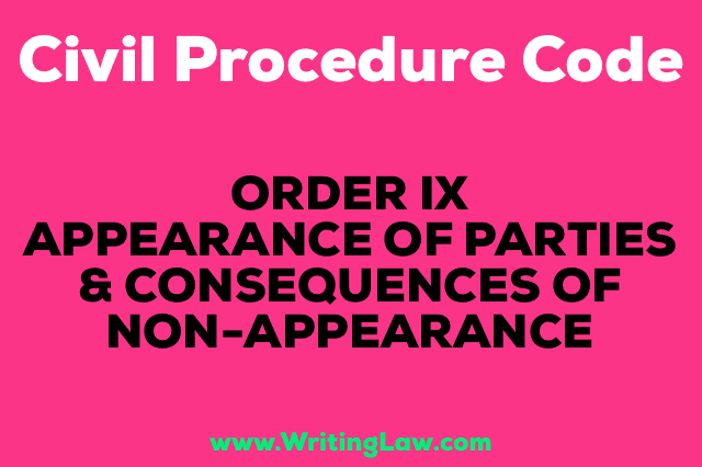 APPEARANCE OF PARTIES AND CONSEQUENCE OF NON-APPEARANCE