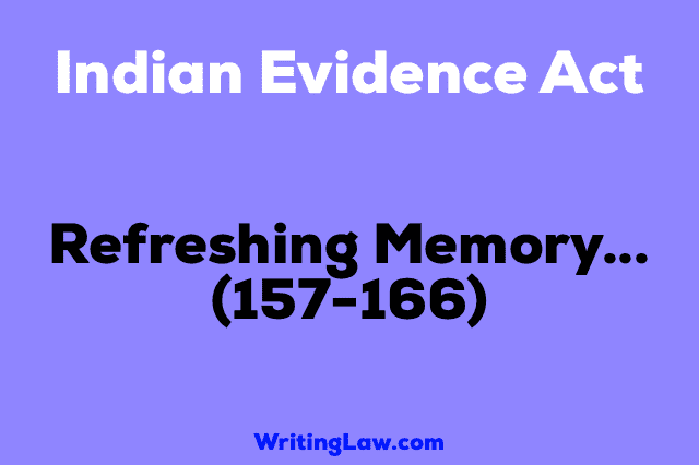 Section 157-166 of Indian Evidence Act