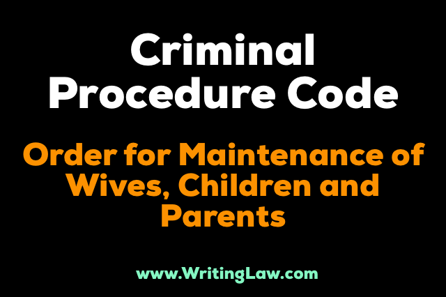 crpc - Order For Maintenance Of Wives, Children And Parents