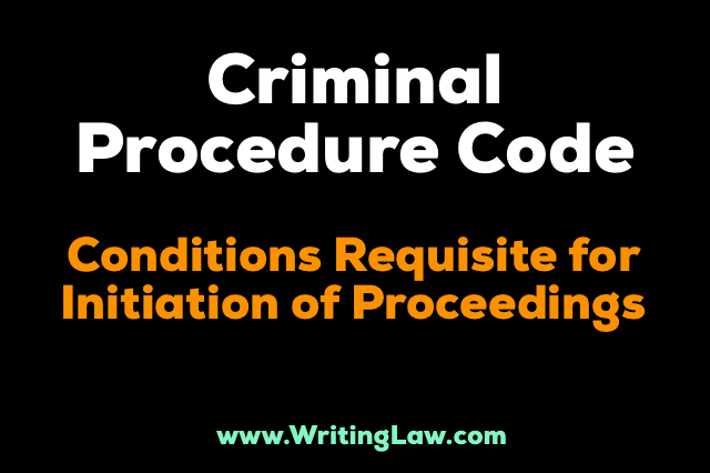 crpc Conditions Requisite For Initiation Of Proceedings