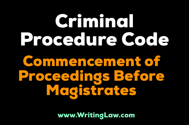 crpc Commencement Of Proceedings Before Magistrates