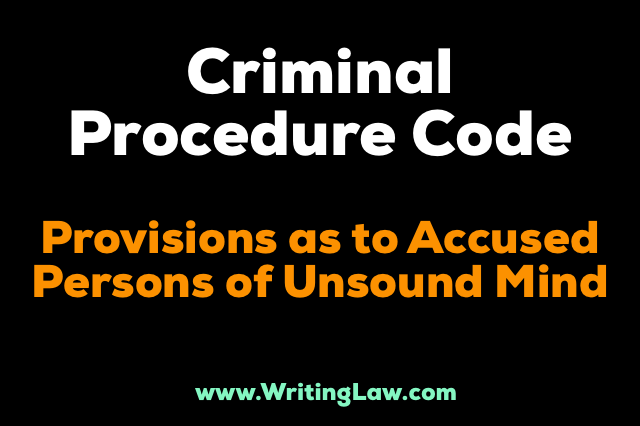 chapter xxv of crpc - Provisions As To Accused Persons Of Unsound Mind