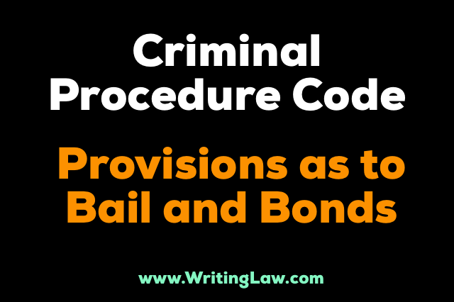 provisions as to bail and bonds CrPC