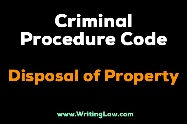 disposal of property CrPC