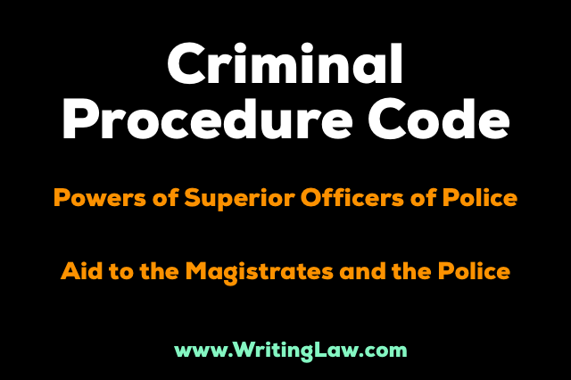 Crpc Chapter IV - Powers of Superior Officers of Police