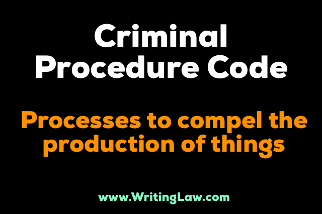 Processes to compel the production of things CrPC