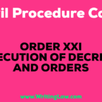 EXECUTION OF DECREES AND ORDERS