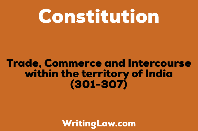 TRADE, COMMERCE AND INTERCOURSE WITHIN THE TERRITORY OF INDIA