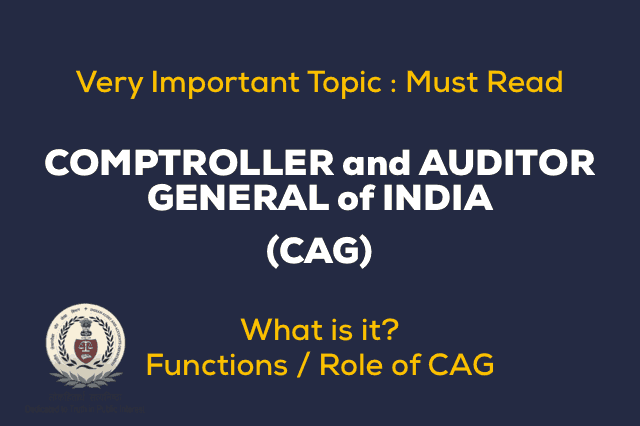 Functions and Role of Comptroller and Auditor General of India