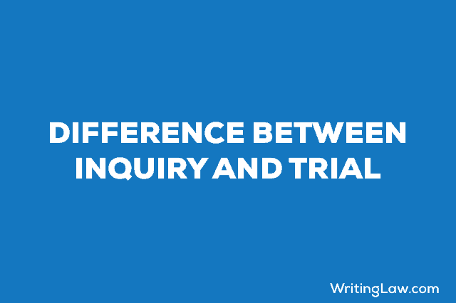 Difference Between Trial and Inquiry, CrPC