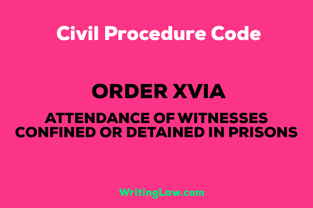 Order 16A Civil Procedure Code CPC