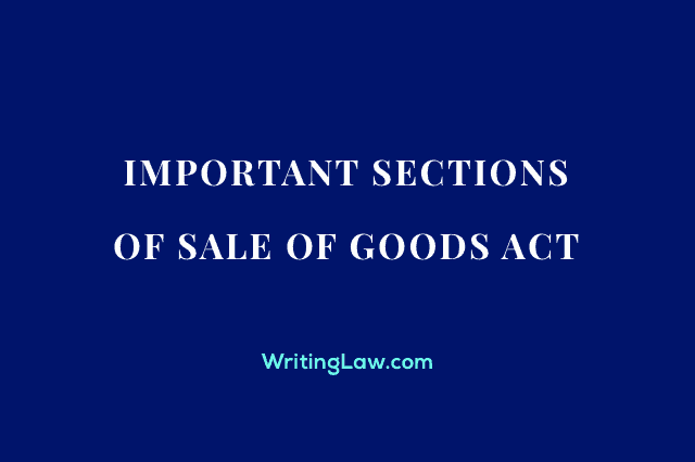 Important Sections of Sale of Goods Act