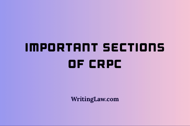 List of Important Sections of CrPC