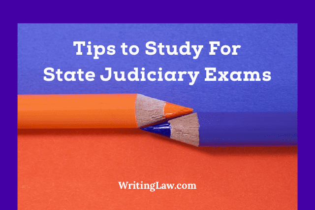 Tips to Study for State Judicial Exam