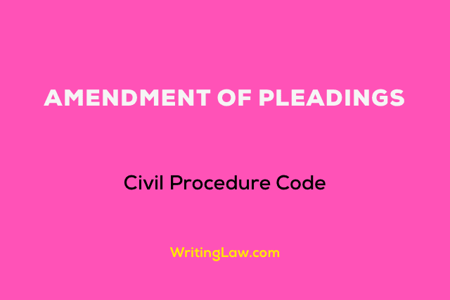 Amendment of Pleadings in Civil Procedure Code