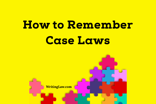 How to Remember Important Case Laws