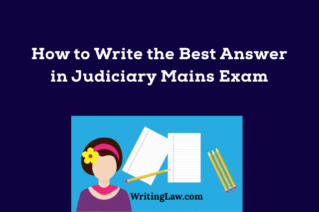 How to Write the Best Answer in Judiciary Mains Exam