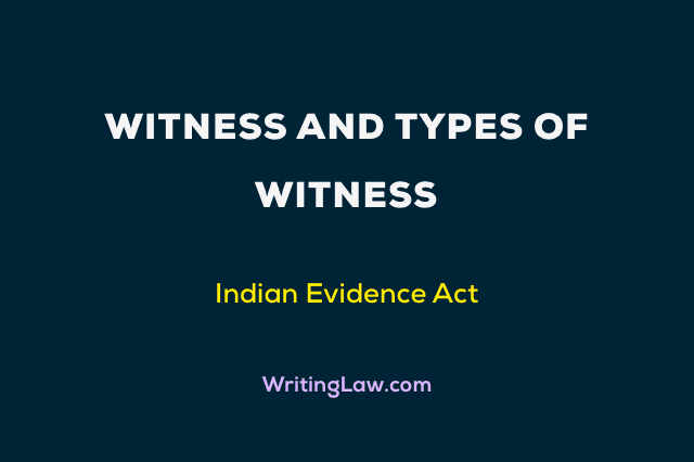 Witness and Types of Witness