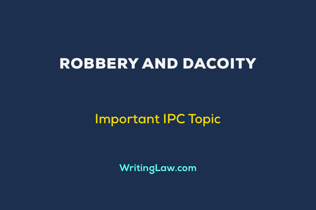 Robbery and Dacoity in IPC