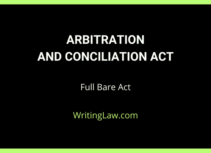 Arbitration and Conciliation Act Full Bare Act by WritingLaw