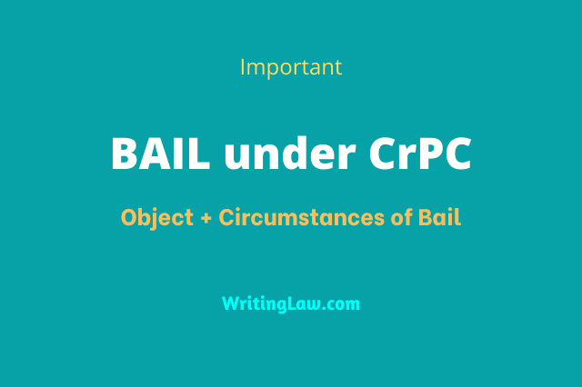 Bail Under Criminal Procedure Code