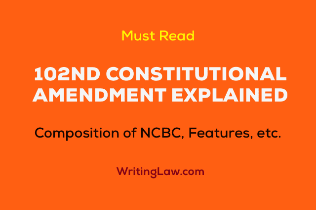 102nd Constitutional Amendment Act Explained