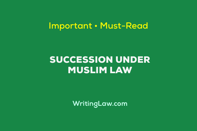 Succession Under Muslim Law