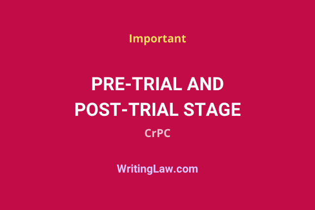 Pre-trial and Post-trial Stage in Criminal Proceedings