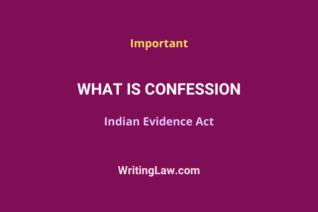 Confession under Indian Evidence Act