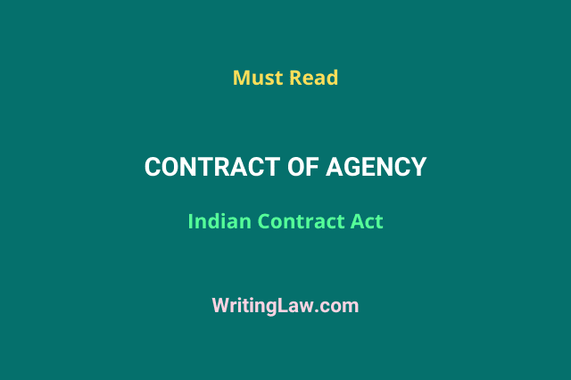 Contract of Agency under the Indian Contract Act