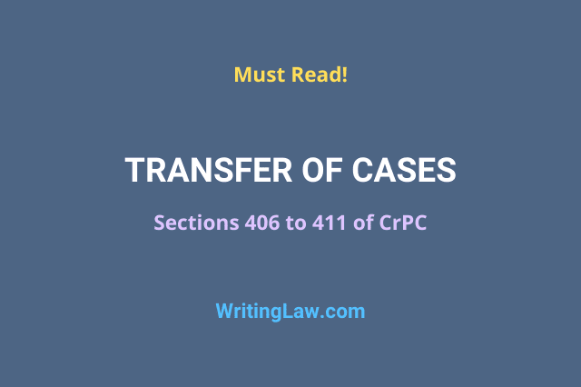 Transfer of Cases under CrPC