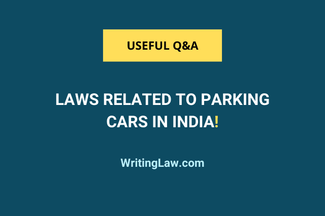 What are the laws related to parking cars in India