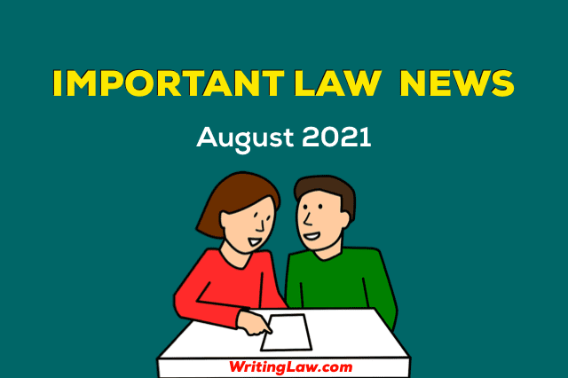 August 2021 Law News for Students and Advocates