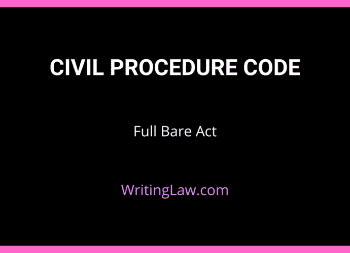 Civil Procedure Code full bare act by WritingLaw