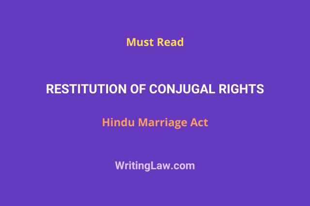 Restitution of Conjugal Rights Under Section 9 of the Hindu Marriage Act