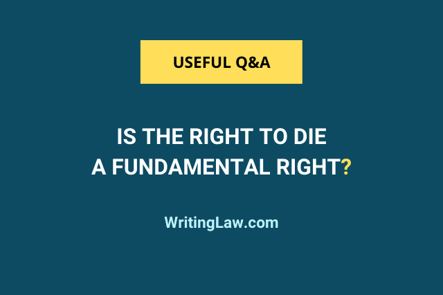 Is the Right to Die a Fundamental Right?