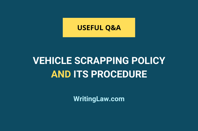 Vehicle Scrapping Policy and Its Procedure