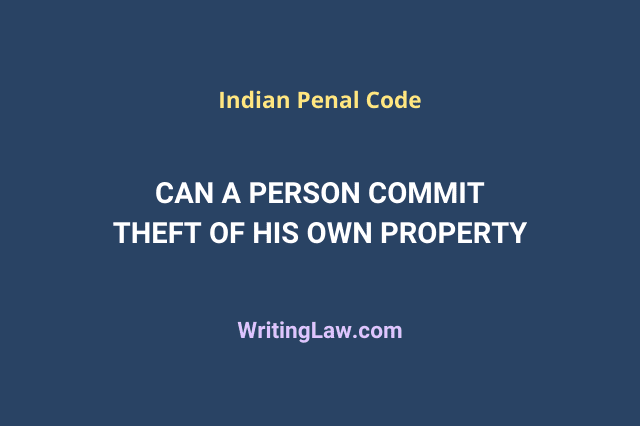 Can a person commit theft of his own property