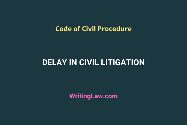 Delay in Civil Litigation