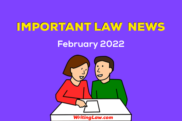 February 2022 Law News for Students and Advocates