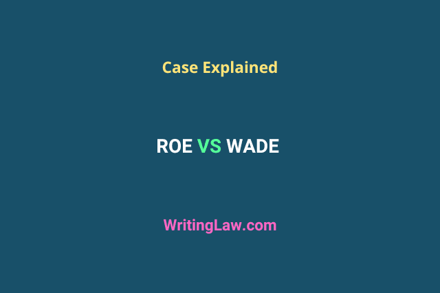 Roe vs Wade case explained