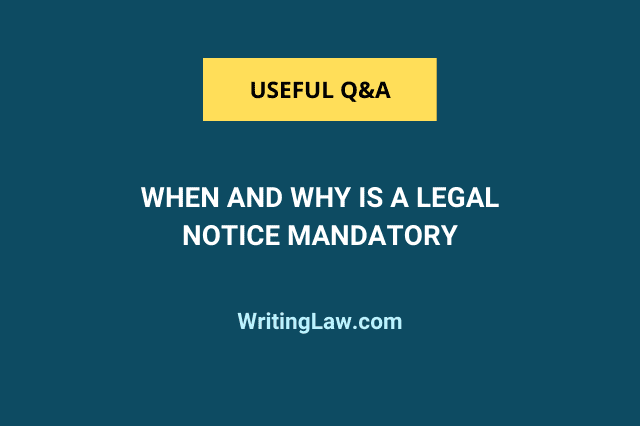 When and why is a legal notice mandatory