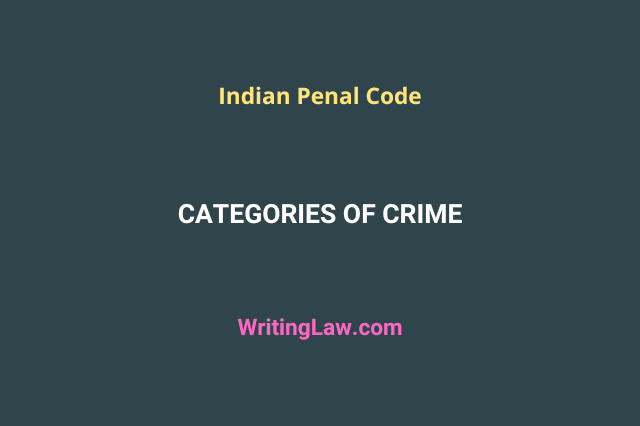 Categories of crime as per the Indian Penal Code