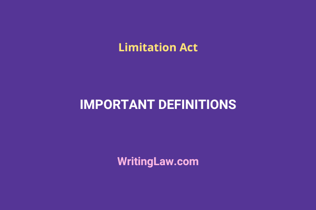 Important Definitions Under the Limitation Act