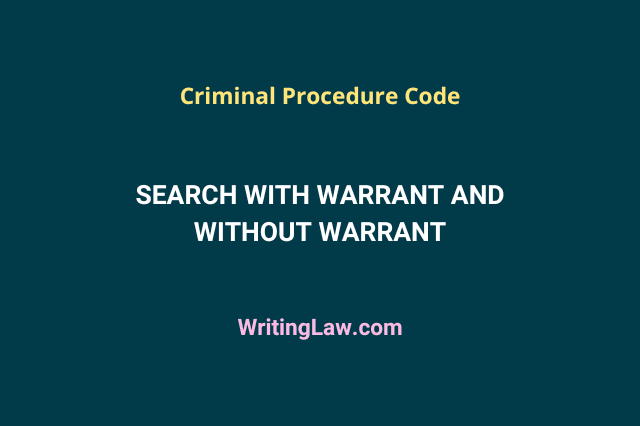 Search with warrant and search without warrant under CrPC