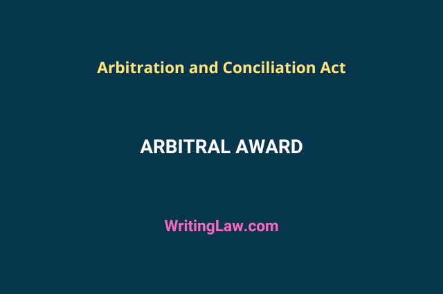 Arbitral award under Arbitration and Conciliation Act