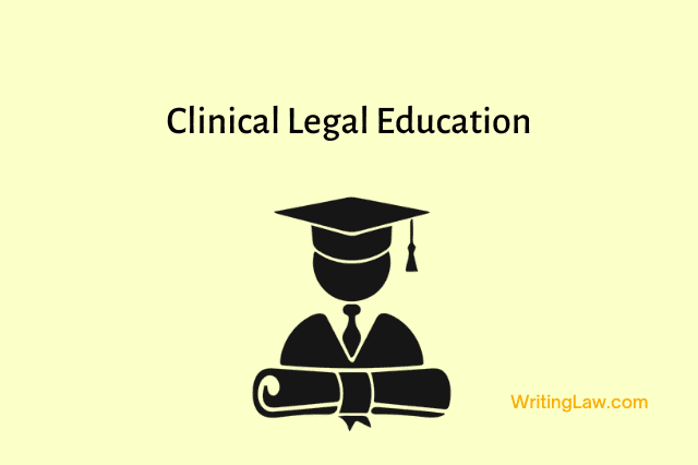 Clinical Legal Education in India