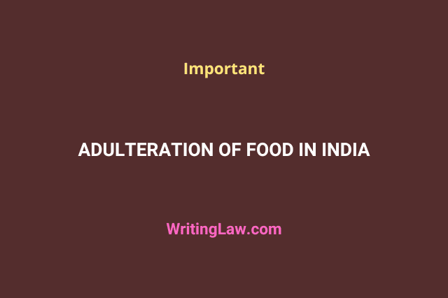 Laws for adulteration of food in India