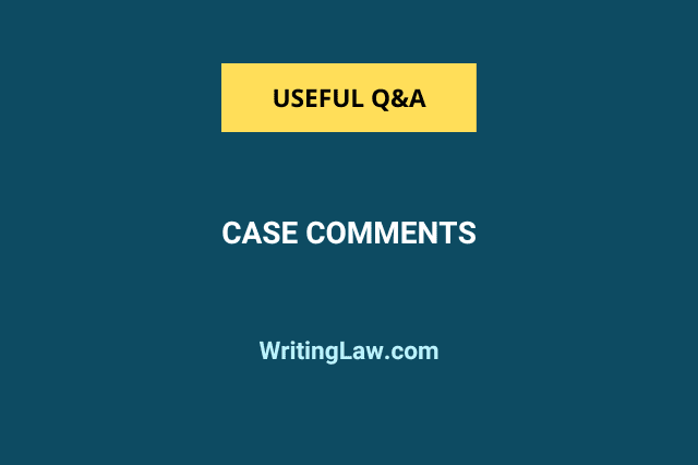 Case Comments - Law Q&A