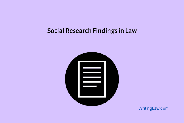 Social Research Findings in Law